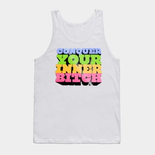 Conquer Your Inner Bitch - Joe Rogan Quote Design Tank Top